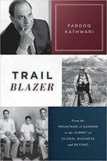 Trailblazer: From the Mountains of Kashmir to the Summit of Global Business and Beyond